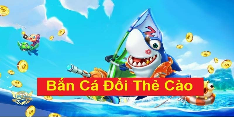 Top 5 Game Bắn Cá Đổi Thẻ Cào Miễn Phí Trên iOS Và Android